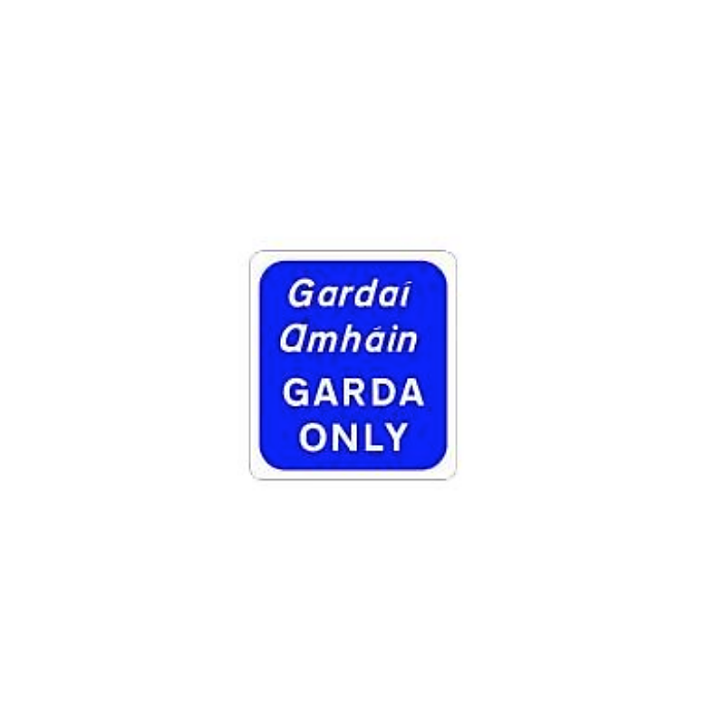Garda only sign motorway Ireland