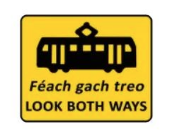 Tram lane warning look both ways sign Ireland